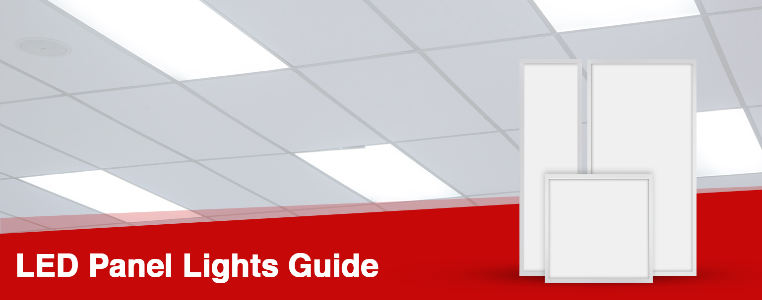 LED Panel Lights Guide: Types, Installation, and Choosing the Right Fit